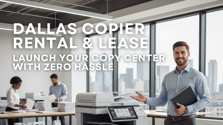 Entrepreneur managing a modern Dallas copy center using a commercial copier rental, highlighting efficiency, low capital investment, and professional setup.